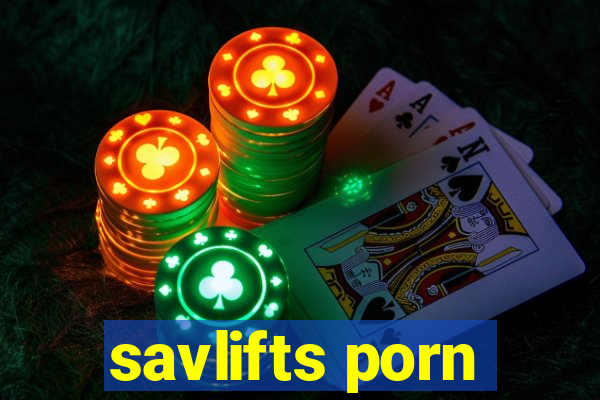 savlifts porn